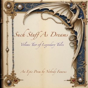 Such Stuff As Dreams: Volume Two of Legendary Tales