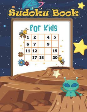 Sudoku Book For Kids: Children and beginners will have no problem solving these sudoku puzzles