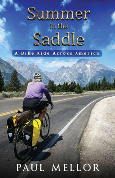 Summer in the Saddle: A Bike Ride Across America