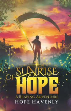 Sunrise of Hope: A Reaping Adventure