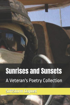 Sunrises and Sunsets: A Veteran's Poetry Collection