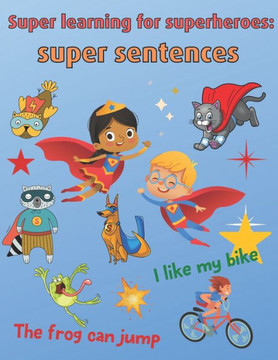 Super Learning for Superheroes: Super Sentences