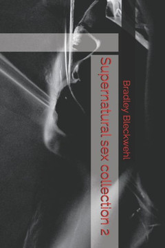 Supernatural sex collection 2