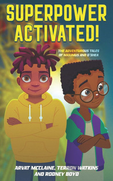 Superpower Activated!: The Adventurous Tales of Maximus and O'Shea