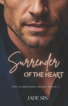 Surrender of the Heart: A Steamy Nanny Romance with a Single Dad CEO