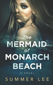 The Mermaid Of Monarch Beach