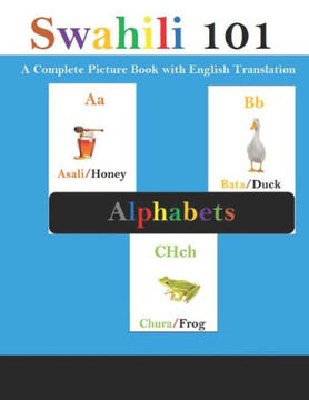 Swahili 101: Swahili Alphabets: Complete Picture Book with English Translation