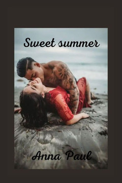 Sweet summer: Summer erotic story
