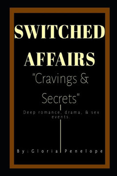 Switched Affairs: Cravings & Secrets