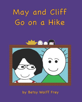 May And Cliff Go On A Hike