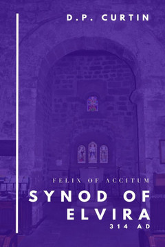 Synod of Elvira: 314 AD