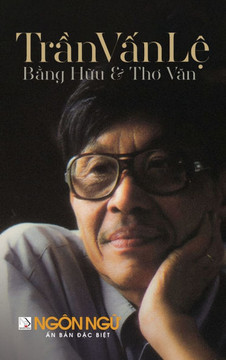 Tạp Chí Ngôn Ngữ Số Đặc Biệt - Trần Vấn Lệ - Bằng Hữu & Thơ Văn (hard cover