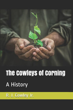 The Cowleys Of Corning : A History
