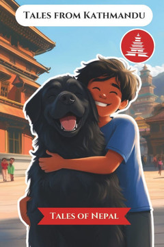 Tales from Kathmandu: Raj and Tenzing: Wagging Tails and Wandering Trails