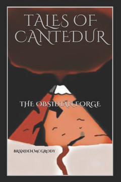 Tales of Cantedur: The Obsidian Forge