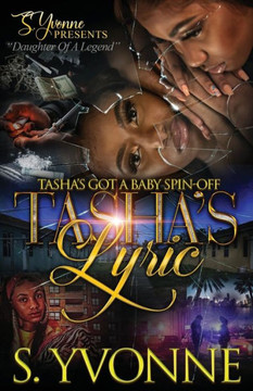 Tasha's Lyric: Tasha's Got A Baby Spin-Off