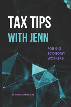 Tax Tips With Jenn: For Gig Economy Workers