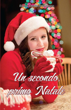 Un Secondo, Primo Natale (Italian Edition)