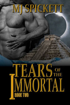 Tears of the Immortal: Book Two of the Immortal series