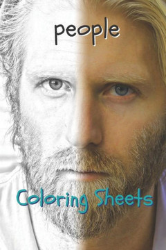 People Coloring Sheets: 30 People Drawings, Coloring Sheets Adults Relaxation, Coloring Book For Kids, For Girls