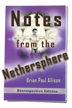 Notes From The Nethersphere : [Retrospective Edition]