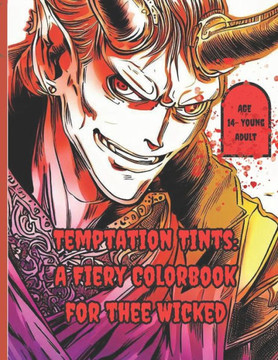 Temptation Tints: A Fiery Colorbook for the Wicked: Enter a Fiery World of Mystical Inferno
