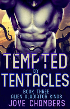 Tempted by Tentacles: a scifi alien romance