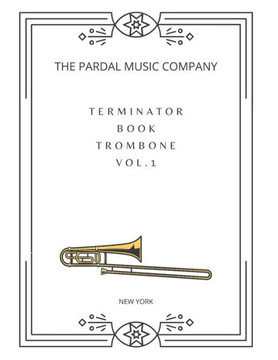 TERMINATOR BOOK TROMBONE Vol.1: New York