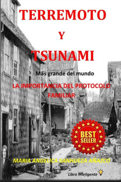 Terremoto Y Tsunami: La importancia del protocolo Familiar