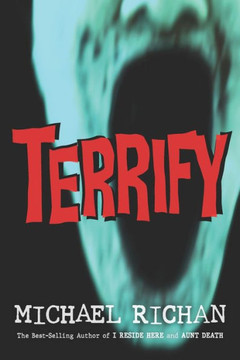 Terrify Terrify