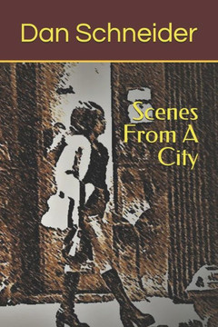 Scenes From A City Scenes From A City