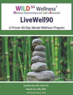 Wild 5 Wellness Livewell90: A Proven 90-Day Mental Wellness Program