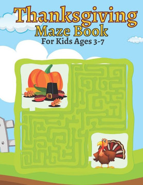 Thanksgiving Maze Book For Kids Ages 3-7