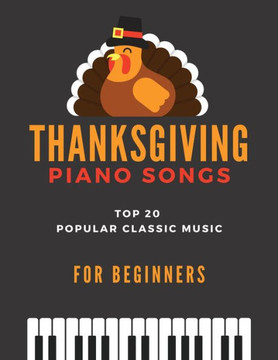 Thanksgiving Piano Songs - TOP 20 Popular Classic Music for Beginners: Simplified Arrangements! Big Notes, Video Tutorial, Amazing Grace, When the Sai