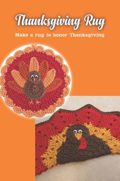 Thanksgiving Rug: Make a rug to honor Thanksgiving.