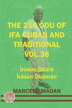 The 256 Odu of Ifa Cuban and Traditionl Vol.36 Irosun Obara-Irosun Okanran