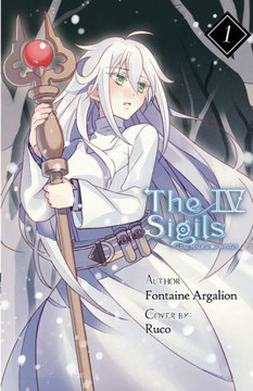 The 4 Sigils - The Malice of Winter, Vol. 1