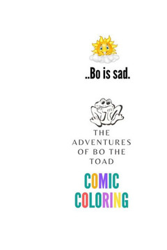 The adventures of bo the toad: Bo is sad