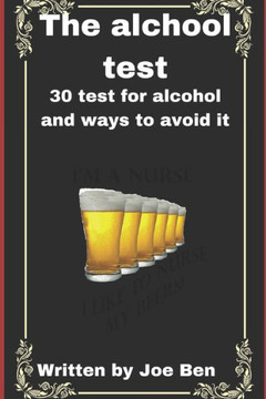 The alchool test: 30 test for alcohol and ways to avoid it