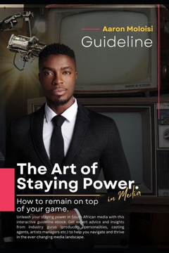 The Art of Staying Power in Media: How to stay on top of your game