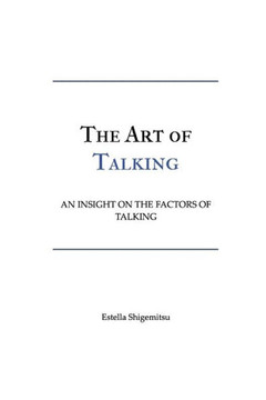 The Art of Talking: An Insight on the Factors of Talking