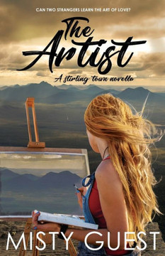 The Artist: A Steamy Small-Town Romance