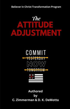 The Attitude Adjustment: Commit Now