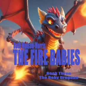 The Baby Dragons: Fire Babies