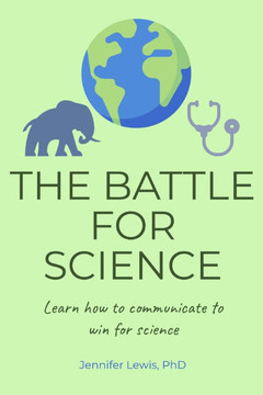 The Battle for Science: Learn how to communicate to win for science