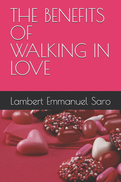 The Benefits of Walking in Love