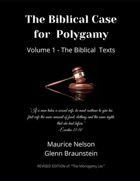 The Biblical Case for Polygamy: The Bible Texts - Volume 1