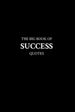 The Big Book of Success Quotes