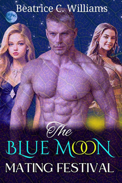 The Blue Moon Mating Festival: A Rejected Mate Werewolf Romance