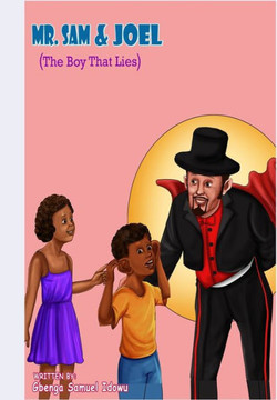 The Boy That Lies: Mr. Sam and Joel